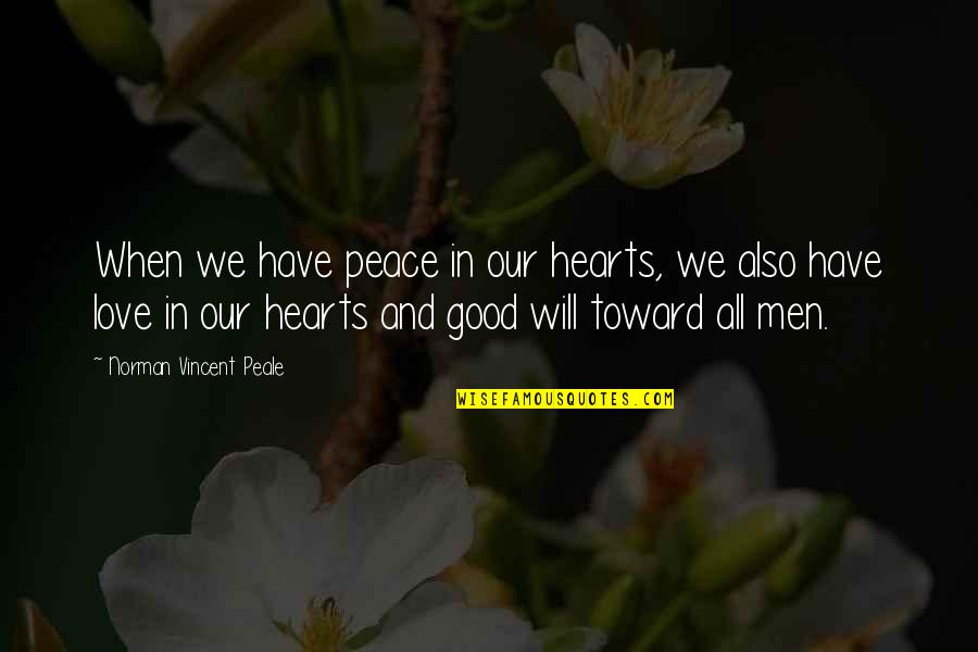Ludeke Auctions Quotes By Norman Vincent Peale: When we have peace in our hearts, we