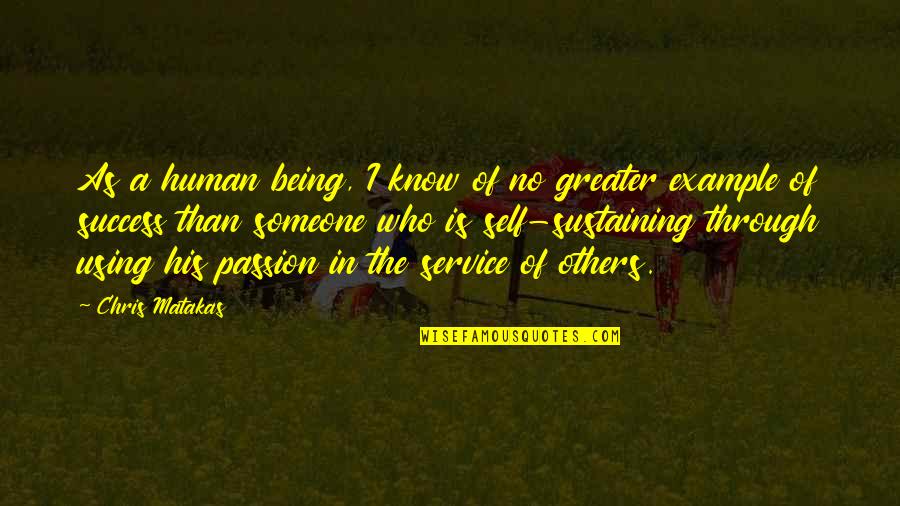 Ludivine Reding Quotes By Chris Matakas: As a human being, I know of no Ludivine Reding Quotes By Chris Matakas: As a human being, I know of no