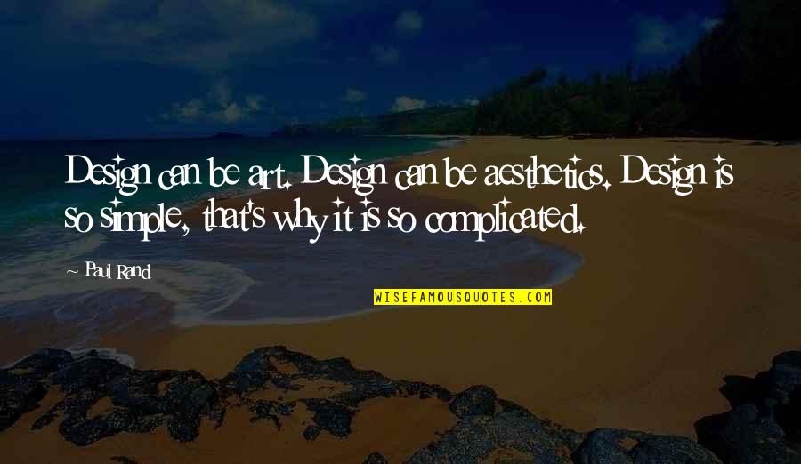Luenell Pent Quotes By Paul Rand: Design can be art. Design can be aesthetics. Luenell Pent Quotes By Paul Rand: Design can be art. Design can be aesthetics.
