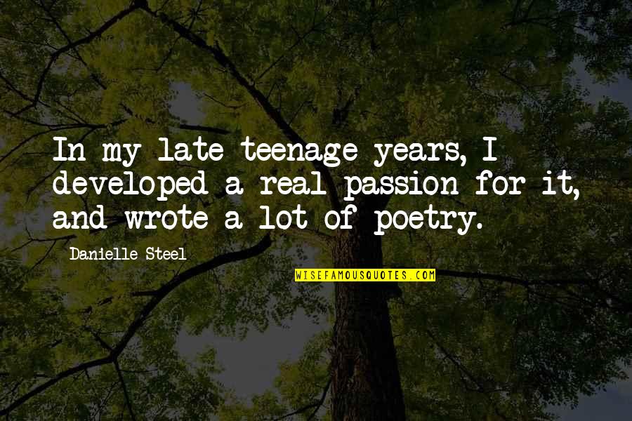 Lufer Shower Quotes By Danielle Steel: In my late teenage years, I developed a Lufer Shower Quotes By Danielle Steel: In my late teenage years, I developed a