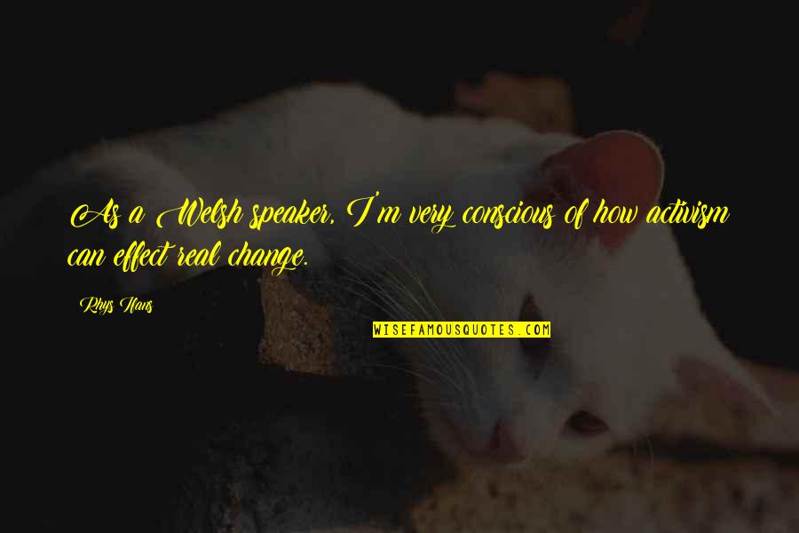Luganda Translated Quotes By Rhys Ifans: As a Welsh speaker, I'm very conscious of