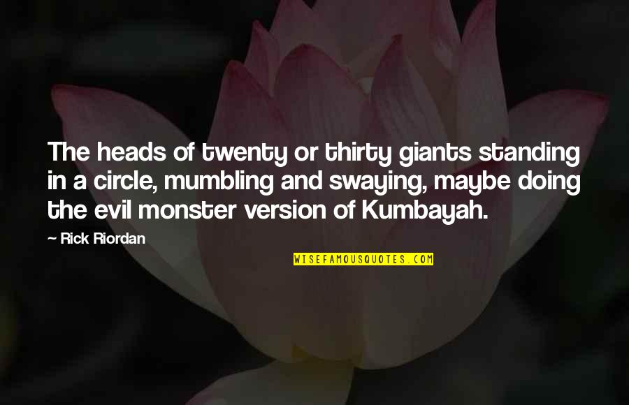Lugigia Quotes By Rick Riordan: The heads of twenty or thirty giants standing Lugigia Quotes By Rick Riordan: The heads of twenty or thirty giants standing