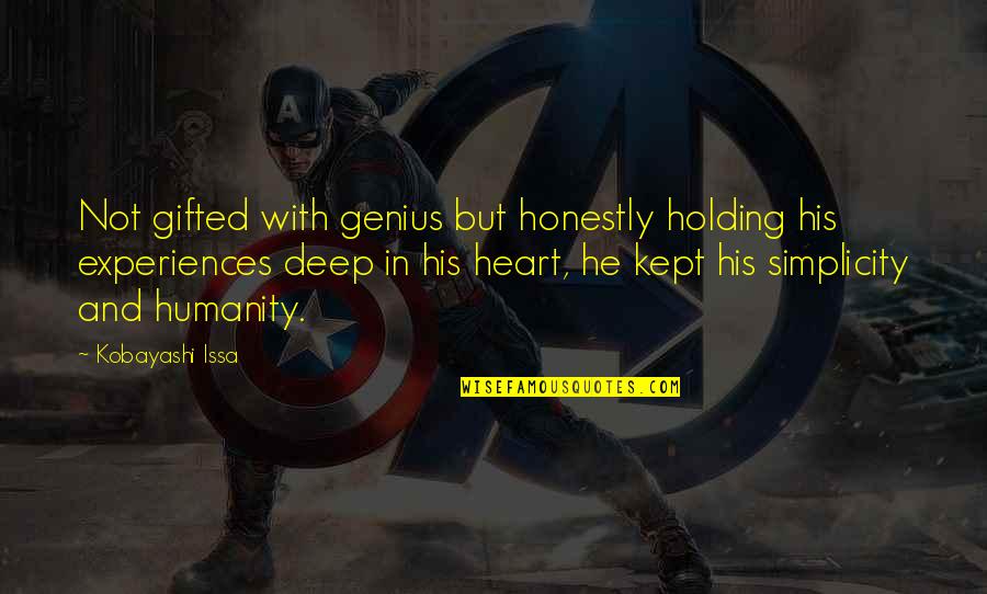 Luhan Information Quotes By Kobayashi Issa: Not gifted with genius but honestly holding his