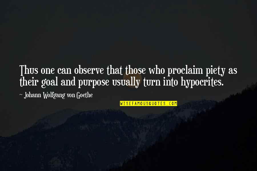 Luis Alberto Quotes By Johann Wolfgang Von Goethe: Thus one can observe that those who proclaim Luis Alberto Quotes By Johann Wolfgang Von Goethe: Thus one can observe that those who proclaim