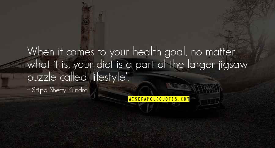 Luke Dunphy Cops Quotes By Shilpa Shetty Kundra: When it comes to your health goal, no Luke Dunphy Cops Quotes By Shilpa Shetty Kundra: When it comes to your health goal, no