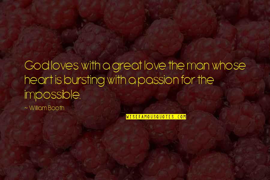 Luke In The Handmaid's Tale Quotes By William Booth: God loves with a great love the man