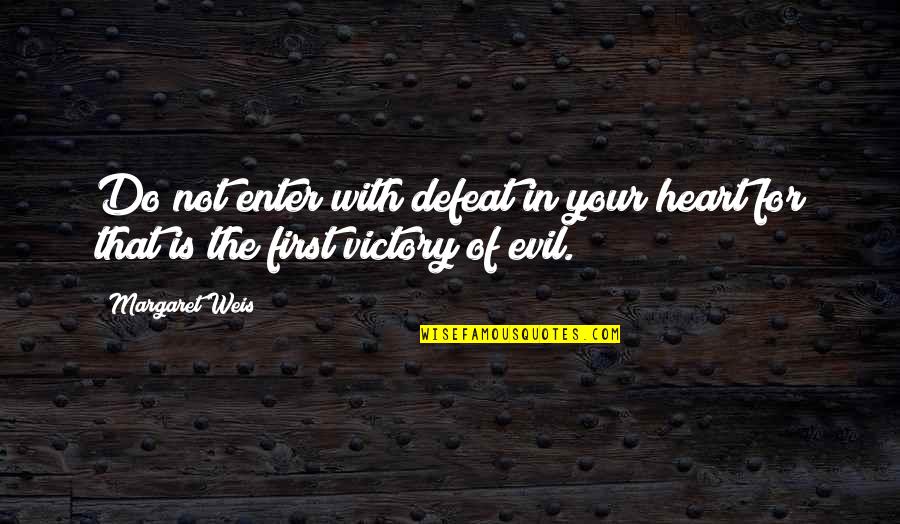 Luke Skywalker Dagobah Quotes By Margaret Weis: Do not enter with defeat in your heart