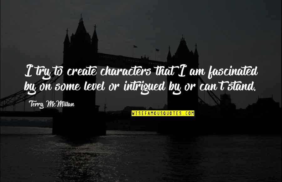 Lumbers Along Crossword Quotes By Terry McMillan: I try to create characters that I am Lumbers Along Crossword Quotes By Terry McMillan: I try to create characters that I am