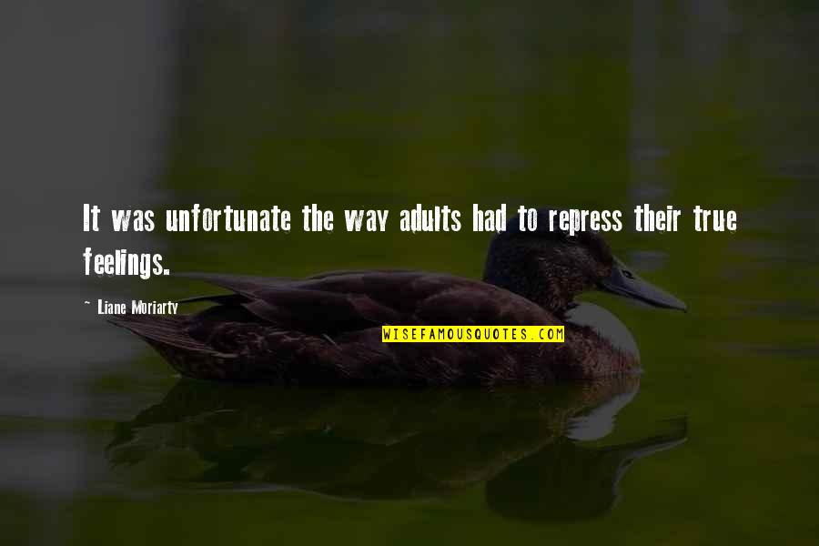 Lumipas Na Quotes By Liane Moriarty: It was unfortunate the way adults had to