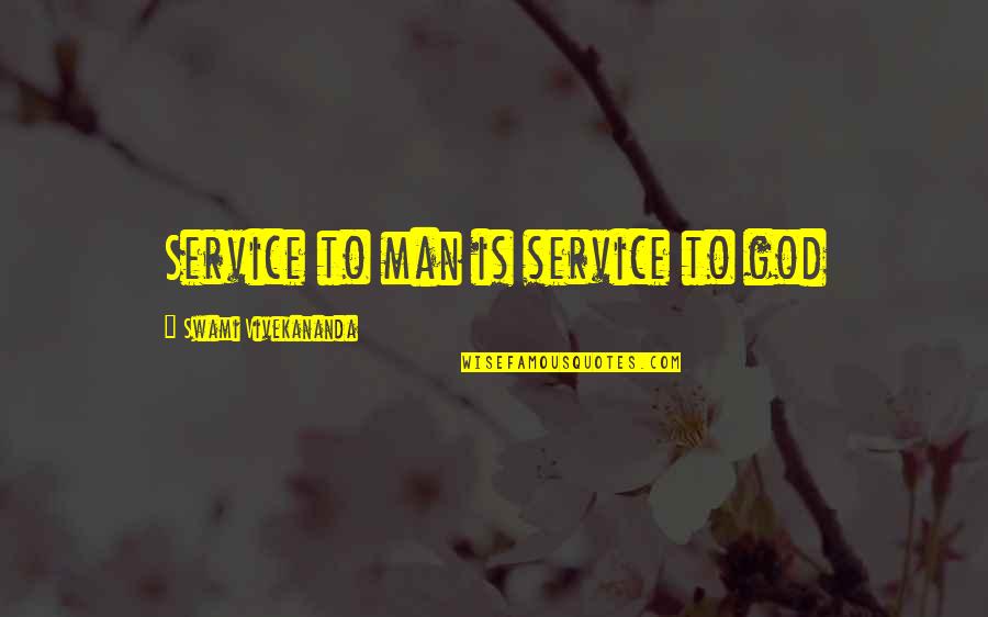 Lummelen Quotes By Swami Vivekananda: Service to man is service to god