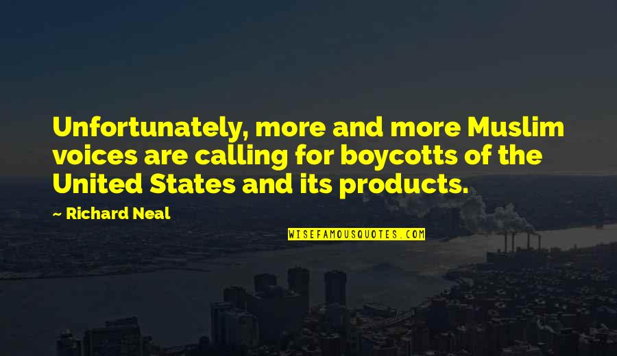 Lumsdens Quotes By Richard Neal: Unfortunately, more and more Muslim voices are calling Lumsdens Quotes By Richard Neal: Unfortunately, more and more Muslim voices are calling