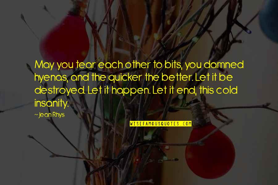 Lumumba Best Quotes By Jean Rhys: May you tear each other to bits, you Lumumba Best Quotes By Jean Rhys: May you tear each other to bits, you