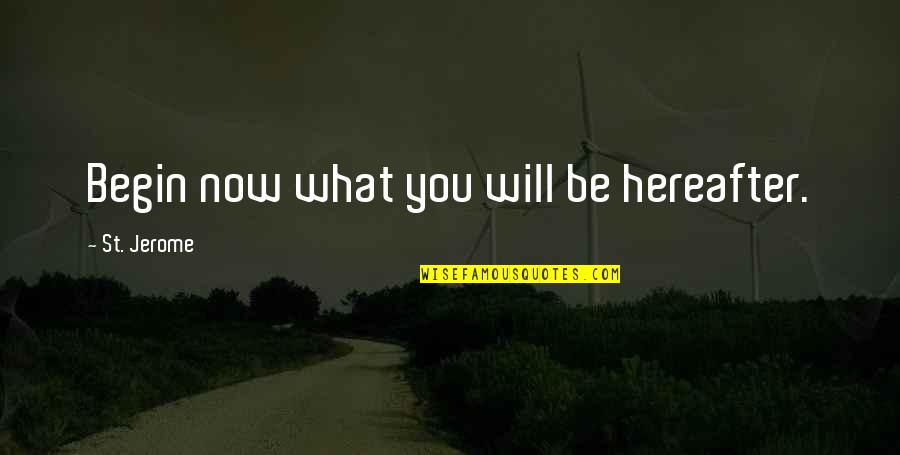 Lunardis Weekly Ad Quotes By St. Jerome: Begin now what you will be hereafter. Lunardis Weekly Ad Quotes By St. Jerome: Begin now what you will be hereafter.