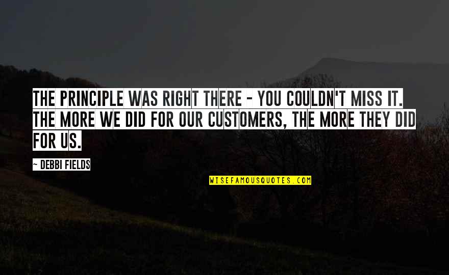 Lunchables Nutrition Quotes By Debbi Fields: The principle was right there - you couldn't Lunchables Nutrition Quotes By Debbi Fields: The principle was right there - you couldn't