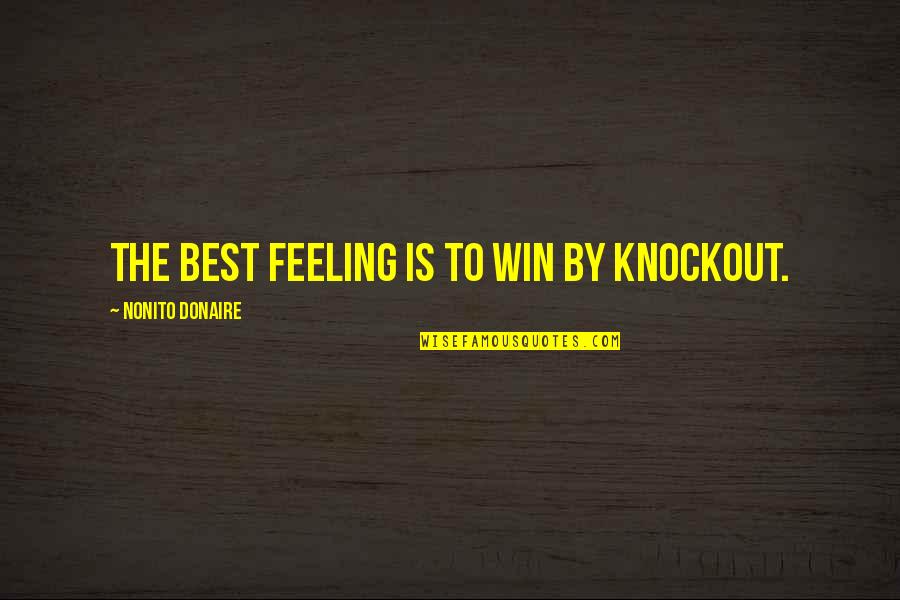 Lunchables Pizza Quotes By Nonito Donaire: The best feeling is to win by knockout. Lunchables Pizza Quotes By Nonito Donaire: The best feeling is to win by knockout.
