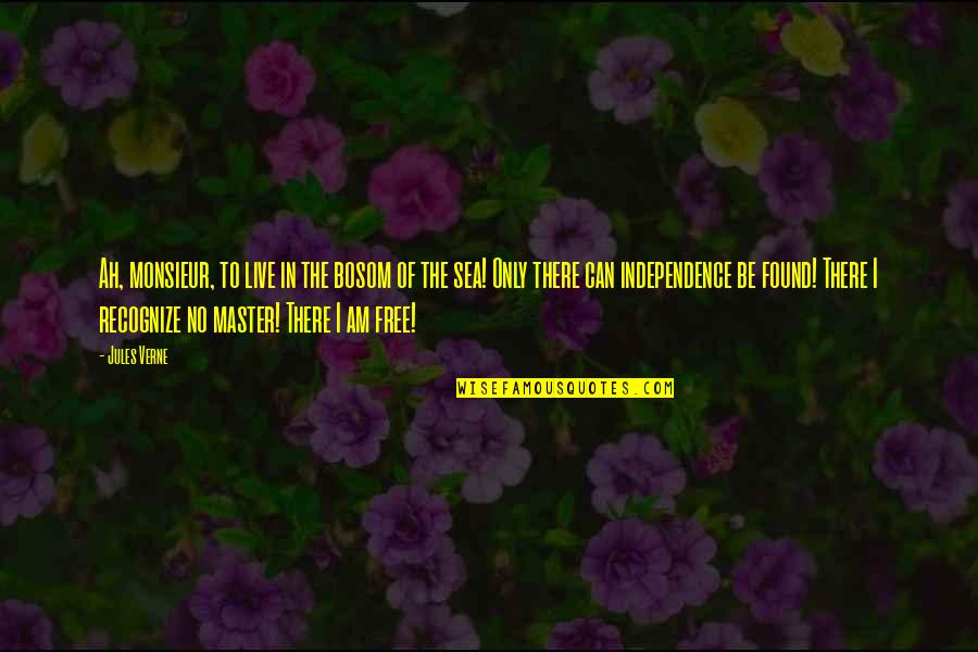 Lundkvist Associates Quotes By Jules Verne: Ah, monsieur, to live in the bosom of Lundkvist Associates Quotes By Jules Verne: Ah, monsieur, to live in the bosom of