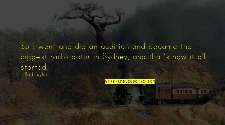 Lundyn Symone Quotes By Rod Taylor: So I went and did an audition and Lundyn Symone Quotes By Rod Taylor: So I went and did an audition and