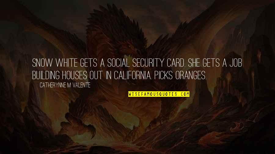 Lune Valley Pods Quotes By Catherynne M Valente: Snow White gets a Social Security card. She Lune Valley Pods Quotes By Catherynne M Valente: Snow White gets a Social Security card. She