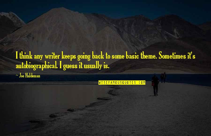 Lungernsee Quotes By Joe Haldeman: I think any writer keeps going back to