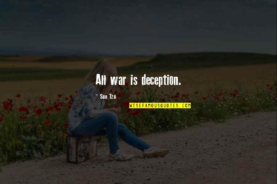 Lunghezza Feto Quotes By Sun Tzu: All war is deception.
