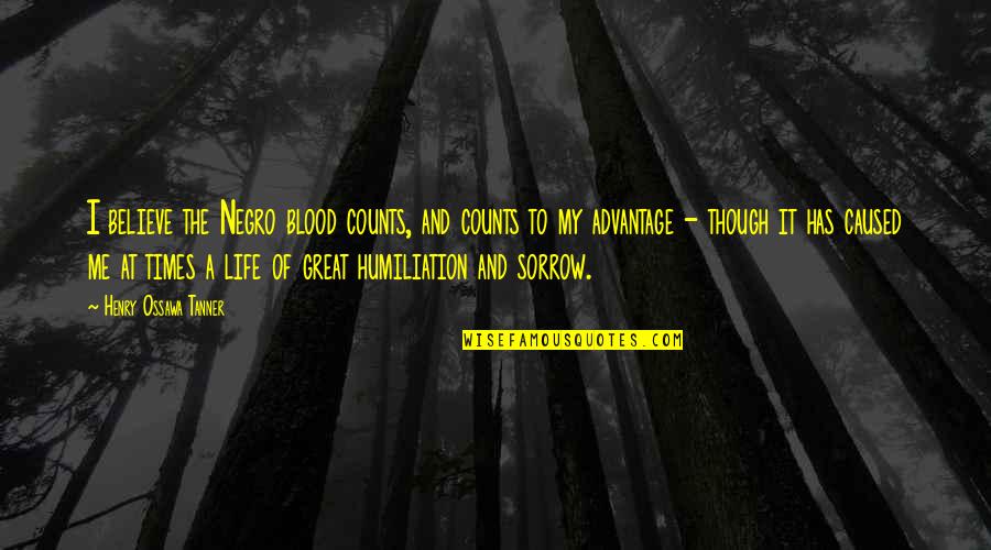 Lungisani Ngidi Quotes By Henry Ossawa Tanner: I believe the Negro blood counts, and counts Lungisani Ngidi Quotes By Henry Ossawa Tanner: I believe the Negro blood counts, and counts