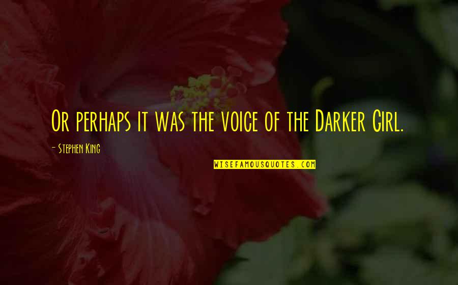 Lunia Download Quotes By Stephen King: Or perhaps it was the voice of the