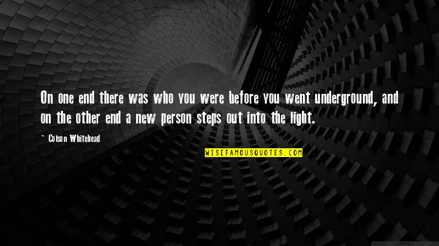 Luny Tunes Quotes By Colson Whitehead: On one end there was who you were Luny Tunes Quotes By Colson Whitehead: On one end there was who you were