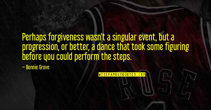 Lupe Fiasco Deep Quotes By Bonnie Grove: Perhaps forgiveness wasn't a singular event, but a Lupe Fiasco Deep Quotes By Bonnie Grove: Perhaps forgiveness wasn't a singular event, but a