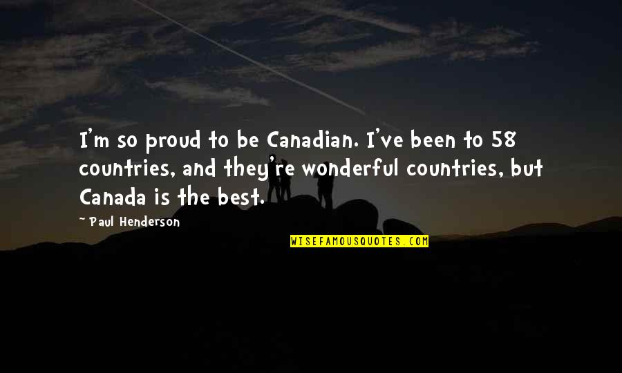 Lupin Iii Castle Of Cagliostro Quotes By Paul Henderson: I'm so proud to be Canadian. I've been Lupin Iii Castle Of Cagliostro Quotes By Paul Henderson: I'm so proud to be Canadian. I've been