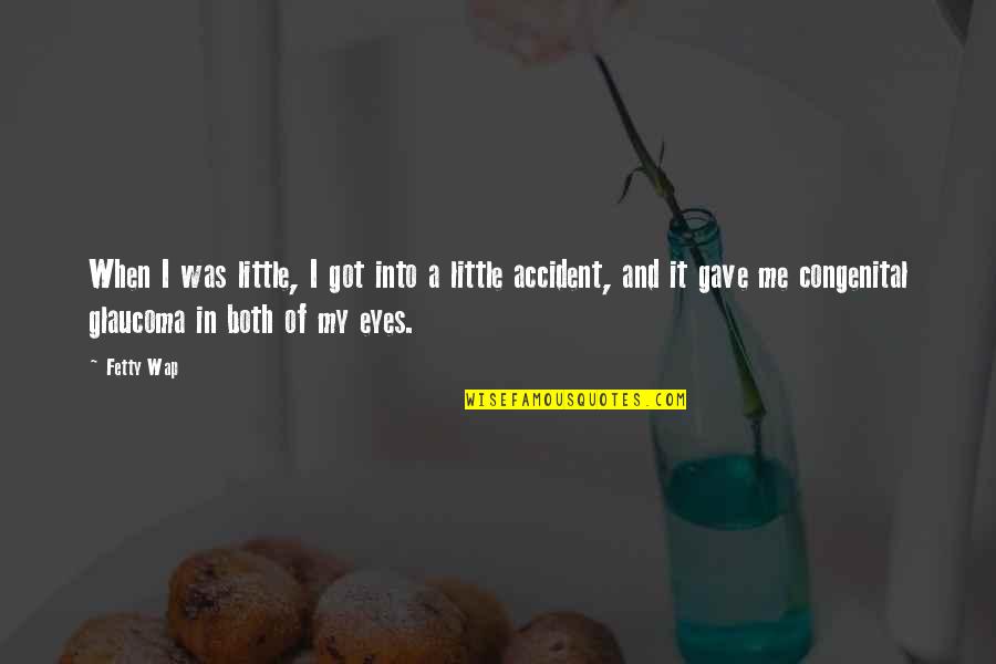 Luqman Hakeem Quotes By Fetty Wap: When I was little, I got into a Luqman Hakeem Quotes By Fetty Wap: When I was little, I got into a