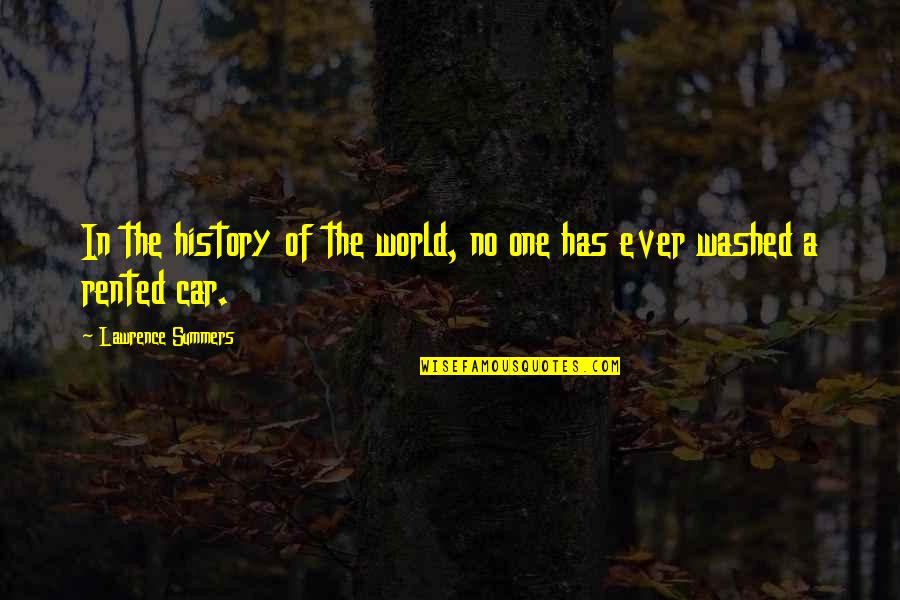 Lure Camarillo Quotes By Lawrence Summers: In the history of the world, no one Lure Camarillo Quotes By Lawrence Summers: In the history of the world, no one