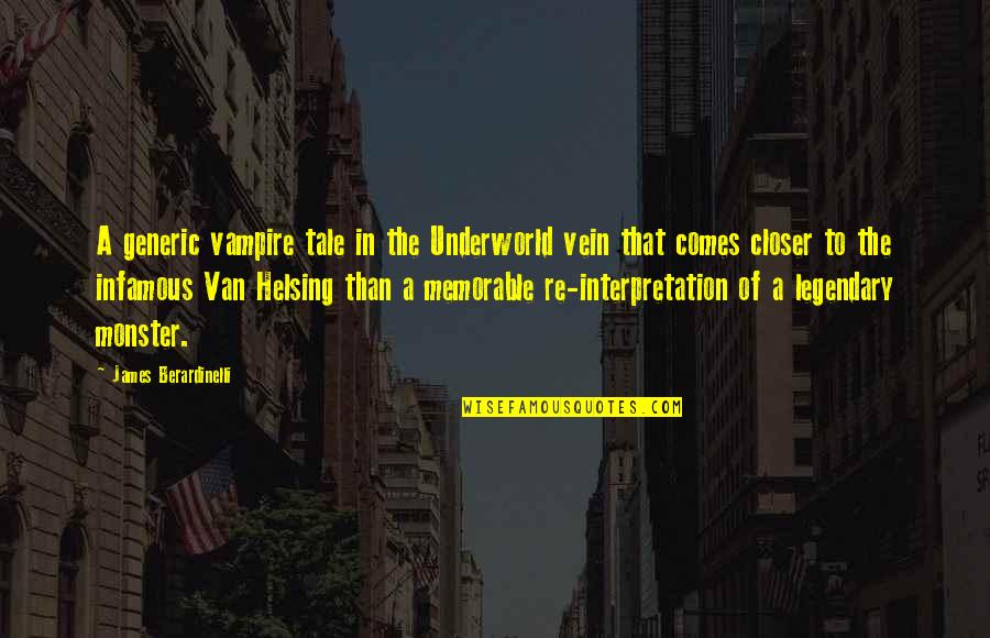 Lurveys Quotes By James Berardinelli: A generic vampire tale in the Underworld vein Lurveys Quotes By James Berardinelli: A generic vampire tale in the Underworld vein