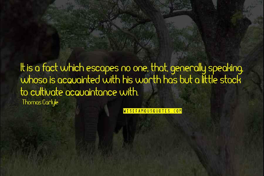 Luschen Quotes By Thomas Carlyle: It is a fact which escapes no one, Luschen Quotes By Thomas Carlyle: It is a fact which escapes no one,