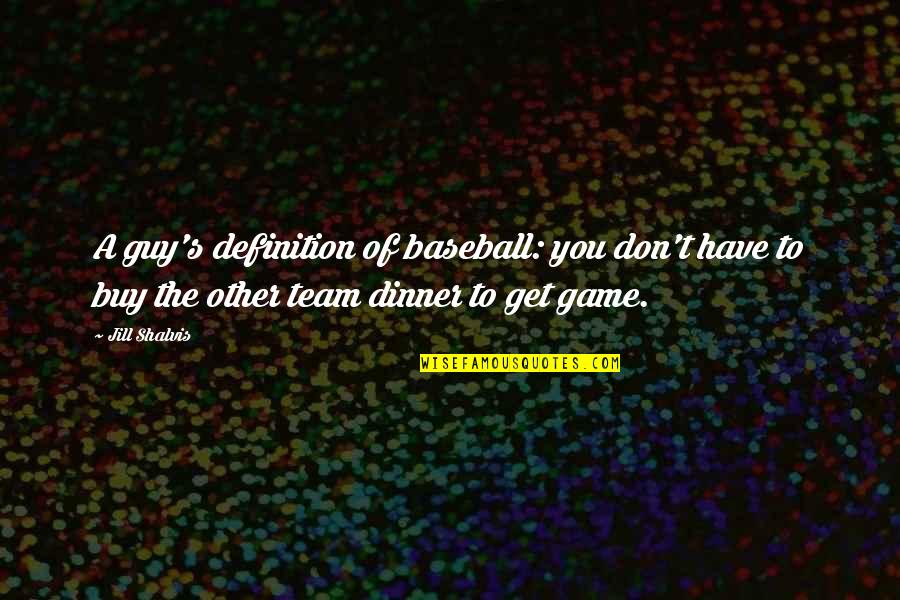 Lush Green Grass Quotes By Jill Shalvis: A guy's definition of baseball: you don't have