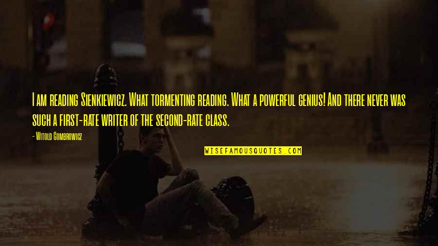 Lushbaugh Revolutionary Quotes By Witold Gombrowicz: I am reading Sienkiewicz. What tormenting reading. What Lushbaugh Revolutionary Quotes By Witold Gombrowicz: I am reading Sienkiewicz. What tormenting reading. What