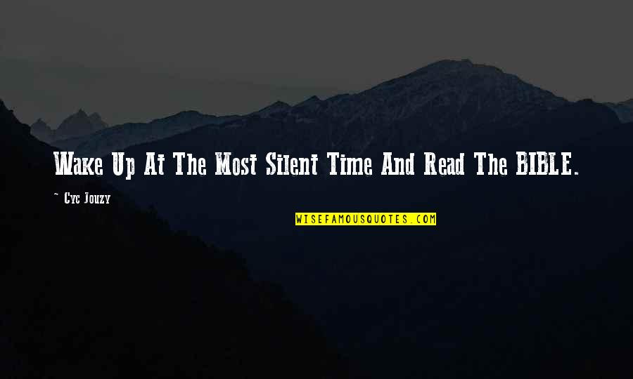 Lustful Relationship Quotes By Cyc Jouzy: Wake Up At The Most Silent Time And