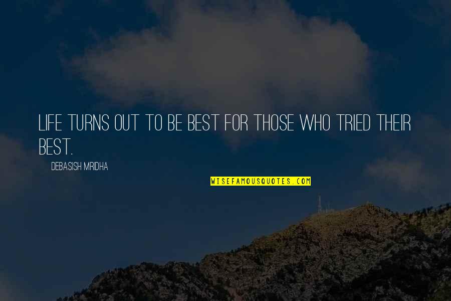 Lute Olson Motivational Quotes By Debasish Mridha: Life turns out to be best for those Lute Olson Motivational Quotes By Debasish Mridha: Life turns out to be best for those