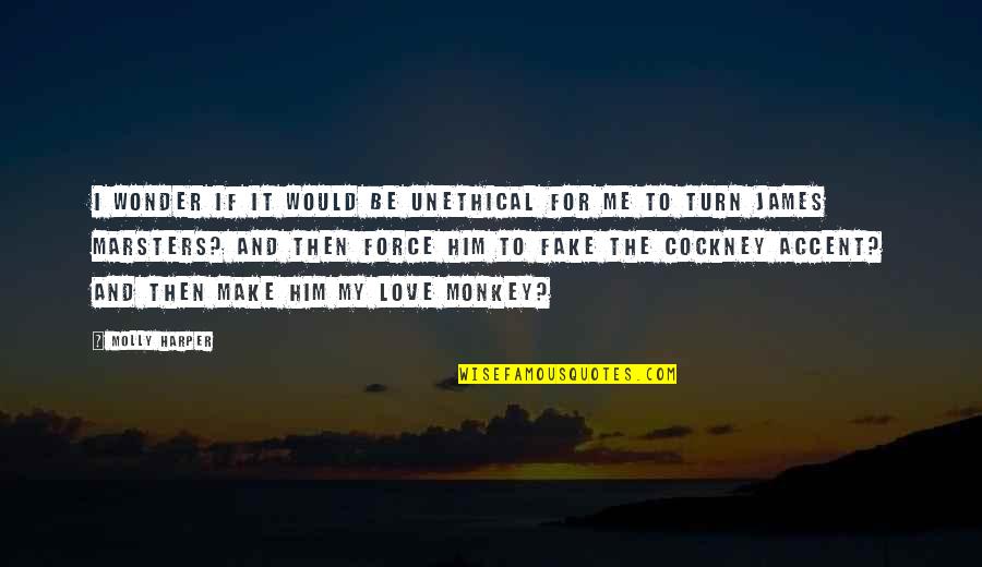 Lutgart Lauwereys Quotes By Molly Harper: I wonder if it would be unethical for Lutgart Lauwereys Quotes By Molly Harper: I wonder if it would be unethical for