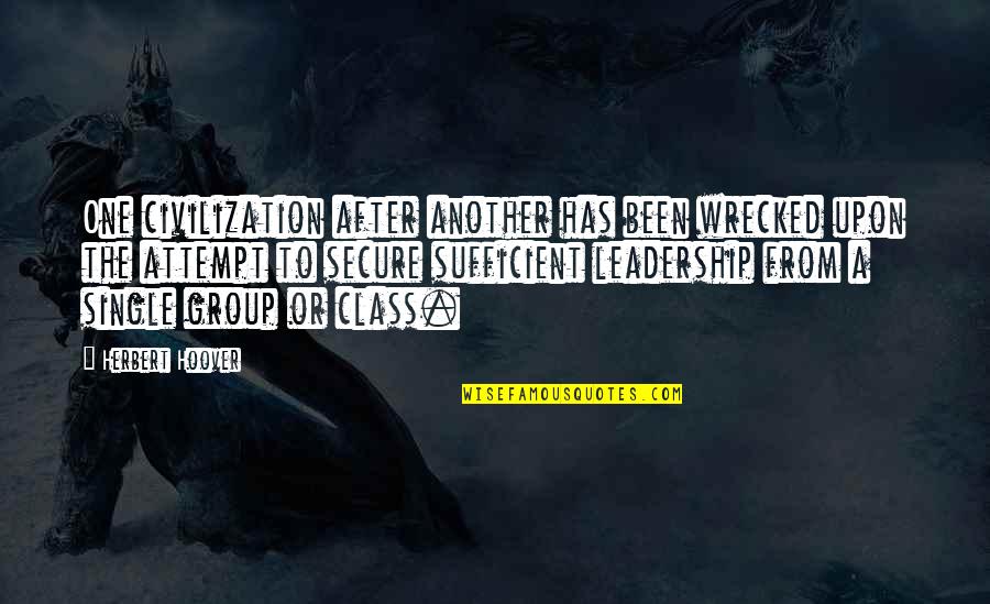 Lutusia Quotes By Herbert Hoover: One civilization after another has been wrecked upon