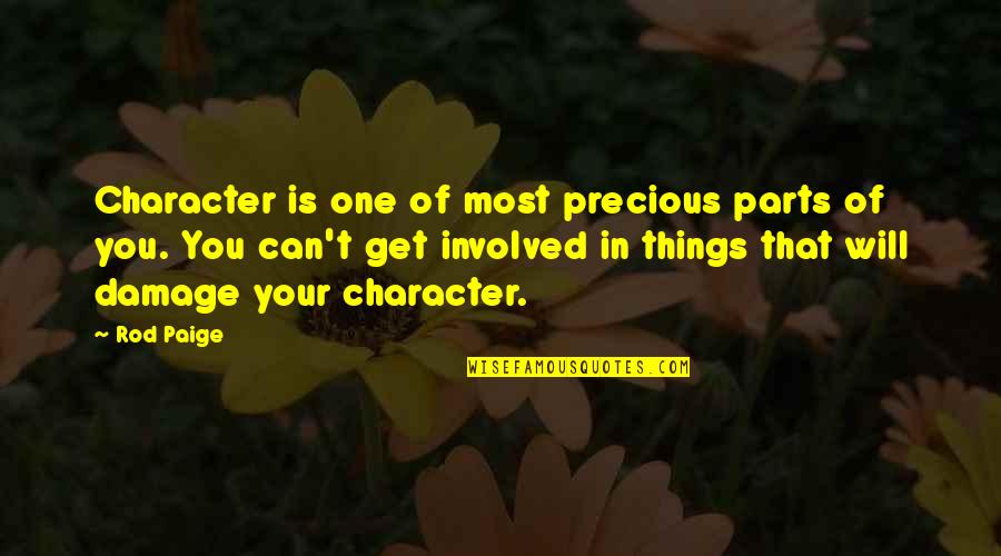 Lydian Nadhaswaram Quotes By Rod Paige: Character is one of most precious parts of Lydian Nadhaswaram Quotes By Rod Paige: Character is one of most precious parts of