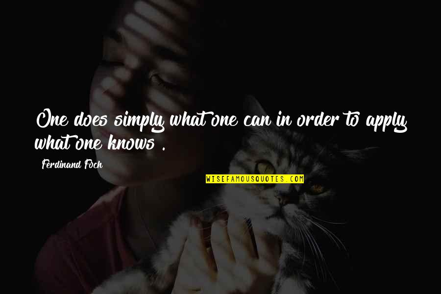 Lydiane Strapless Smocked Quotes By Ferdinand Foch: One does simply what one can in order Lydiane Strapless Smocked Quotes By Ferdinand Foch: One does simply what one can in order