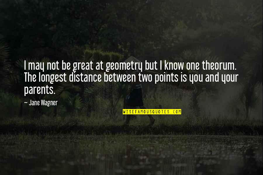 Lying Gossip Quotes By Jane Wagner: I may not be great at geometry but Lying Gossip Quotes By Jane Wagner: I may not be great at geometry but