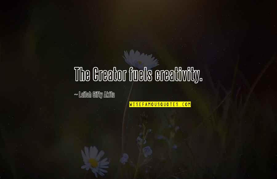 Lying Scheming Quotes By Lailah Gifty Akita: The Creator fuels creativity.