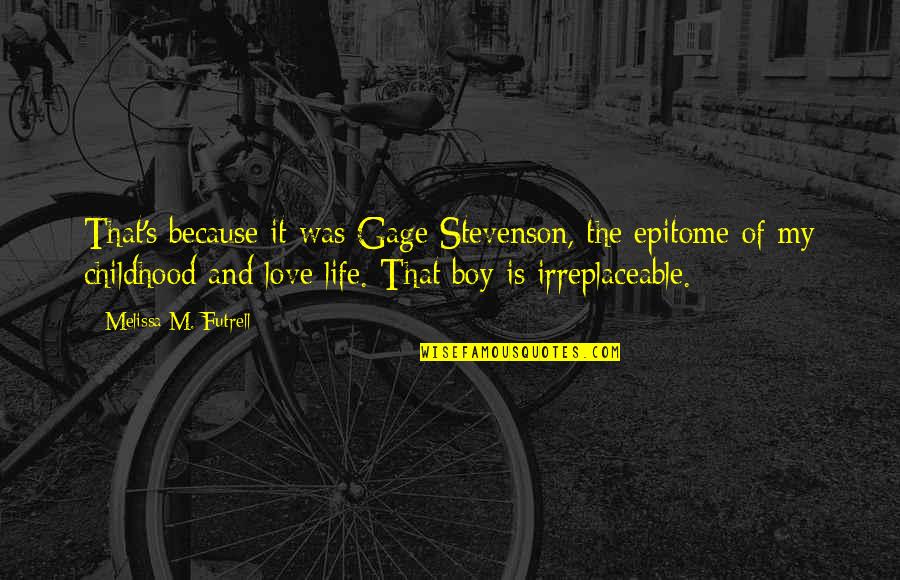 Lymphocytes Quotes By Melissa M. Futrell: That's because it was Gage Stevenson, the epitome Lymphocytes Quotes By Melissa M. Futrell: That's because it was Gage Stevenson, the epitome