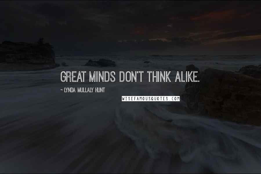 Lynda Mullaly Hunt quotes: Great minds don't think alike.