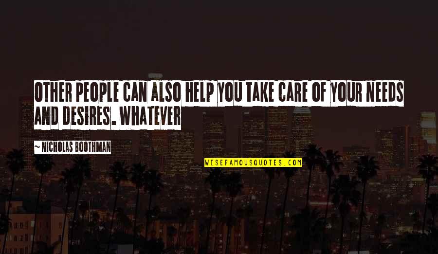 Lyniah Quotes By Nicholas Boothman: Other people can also help you take care