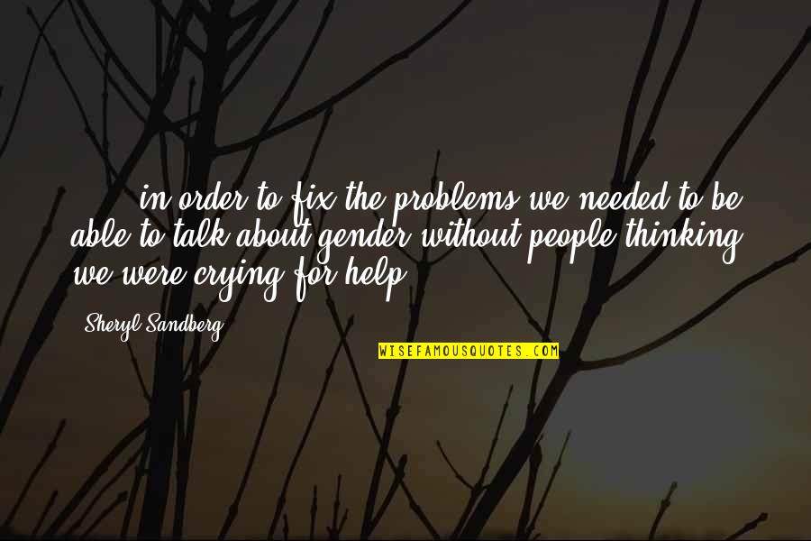 Lyons Bancorp Stock Quote Quotes By Sheryl Sandberg: (...) in order to fix the problems we Lyons Bancorp Stock Quote Quotes By Sheryl Sandberg: (...) in order to fix the problems we