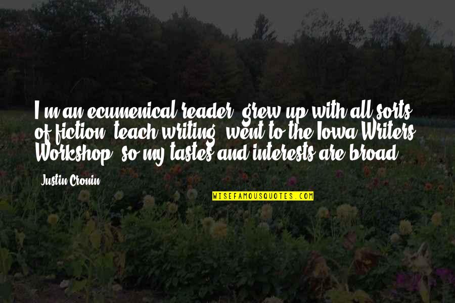 Lyres Reviews Quotes By Justin Cronin: I'm an ecumenical reader, grew up with all
