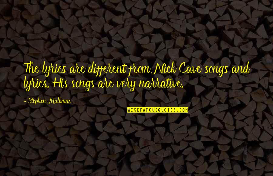 Lyrics And Quotes By Stephen Malkmus: The lyrics are different from Nick Cave songs Lyrics And Quotes By Stephen Malkmus: The lyrics are different from Nick Cave songs