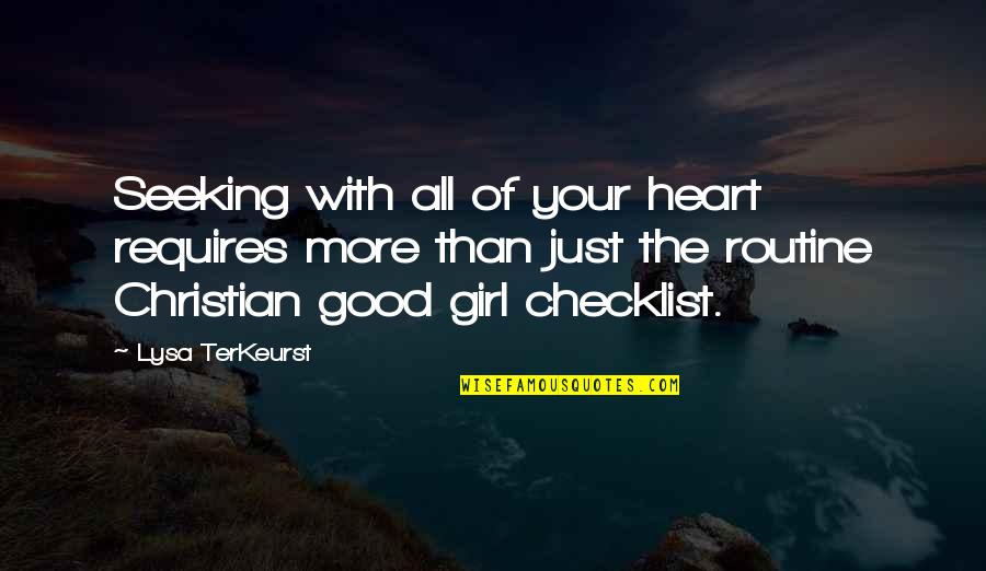 Lysa Quotes By Lysa TerKeurst: Seeking with all of your heart requires more Lysa Quotes By Lysa TerKeurst: Seeking with all of your heart requires more